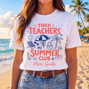 Custom T-Shirt | Tired Teacher Rested Soul Loading Shirt, Personalized Summer Vacation Travel Gift For Teachers