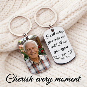 I Will Carry You With Me Memorial Metal Keychain