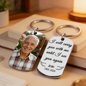 I Will Carry You With Me Memorial Metal Keychain