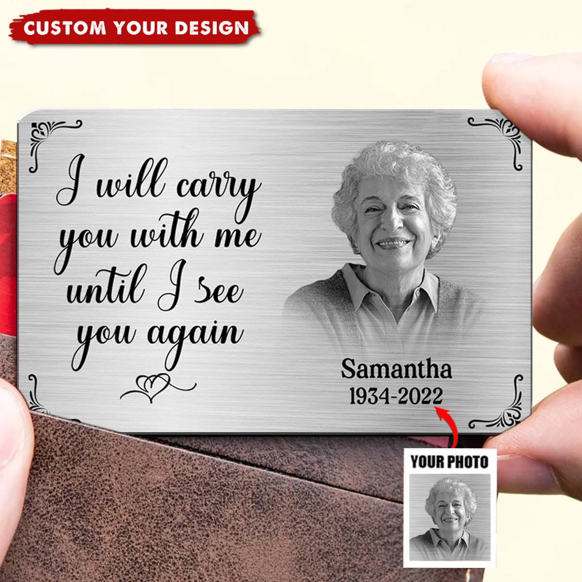 Metal Wallet Card - I Will Carry You With Me Until I See You Again - Memorial Gift From Photo