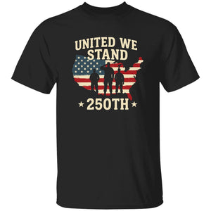 United We Stand 250th Anniversary USA Veteran Shirt-Unisex style and available in multiple colors