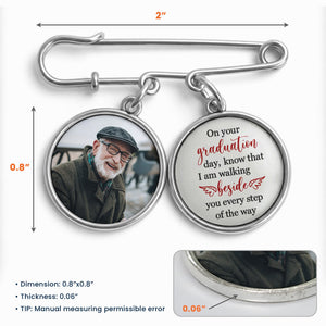 Graduation Walking Beside You Every Step - Personalized Lapel Pin With Photo Charms