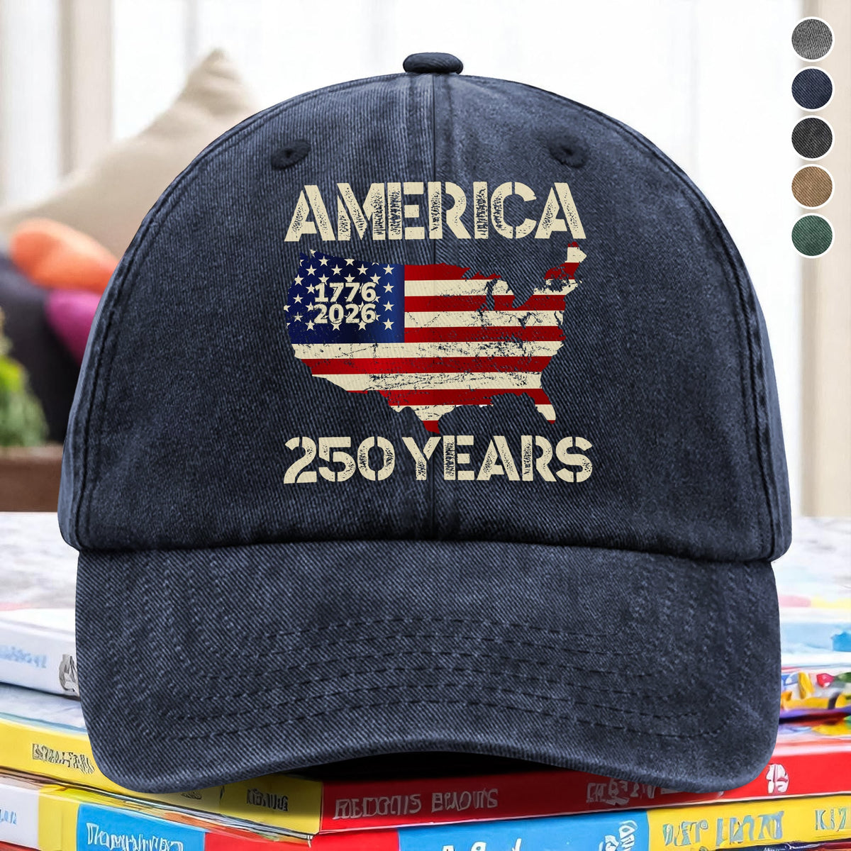 250 Years America Anniversary 250th Independence Day Washed Denim Baseball Cap