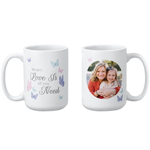 Love Is All You Need Butterfly Photo Mug-Perfect Gift for Mom