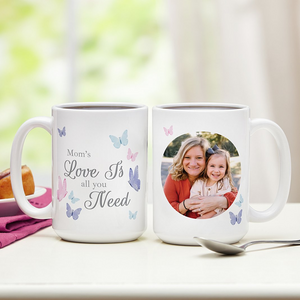 Love Is All You Need Butterfly Photo Mug-Perfect Gift for Mom