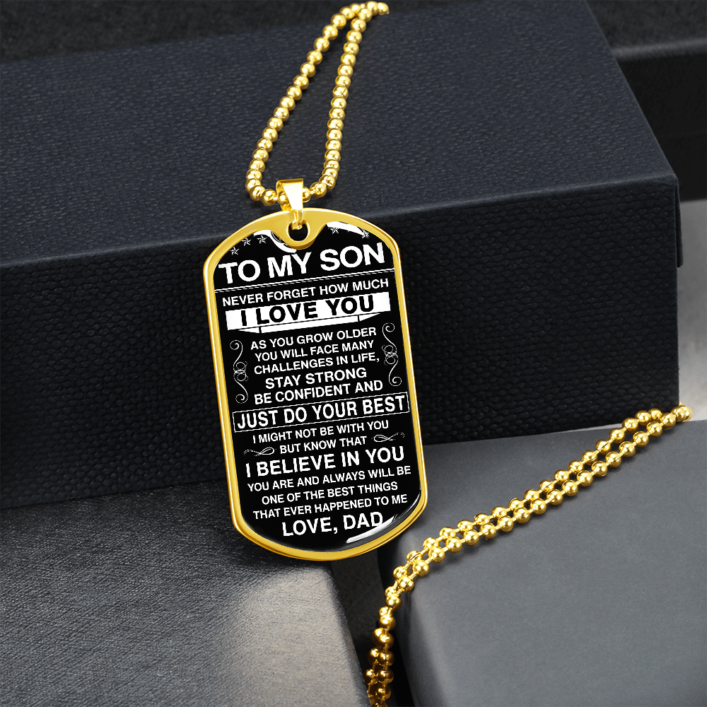 To My Son - Never Forget How Much I Love You - Dog Tag - Military Ball Chain